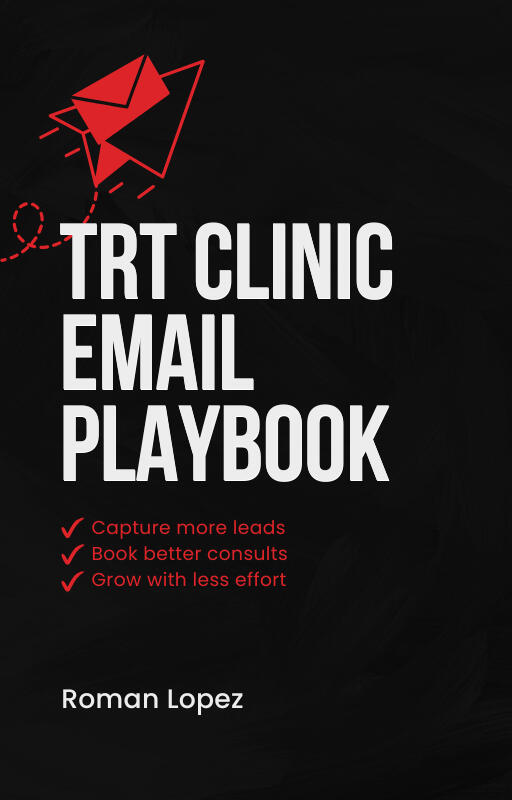 TRT Clinic Email Playbook